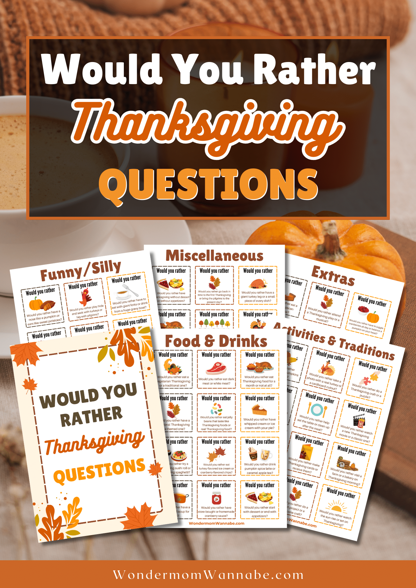 100 Thanksgiving Would You Rather Questions For the Whole Family